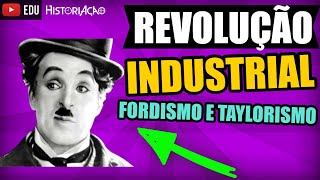 Fordismo Taylorismo e Toyotismo Resumo Produção em Massa Revolução Industrial Vídeo Aula de História [upl. by Ellinad]