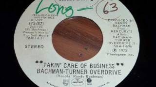 BachmanTurner Overdrive BTO quotTakin Care Of Businessquot 45rpm [upl. by Rockwood]