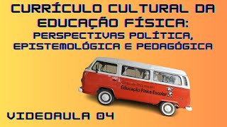 Videoaula 04  Princípios éticopolíticos do currículo cultural da Educação Física [upl. by Etnemelc]