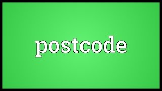 Postcode Meaning [upl. by Aloke]