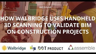 How Walbridge uses Handheld 3D Scanning to Validate BIM on Construction Projects [upl. by Labannah508]