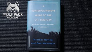 HunterGatherer’s Guide to 21st Century—Heying amp Weinstein on Evolution  Challenges of Modern Life [upl. by Buford]