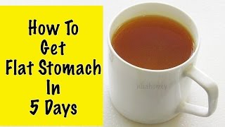 How To Get A Flat Stomach In 5 Days  How To Lose Weight Without Diet Or Exercise  Fat Cutter Tea [upl. by Dow444]