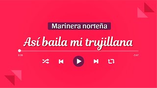 ASÍ BAILA MI TRUJILLANA  Marinera Norteña con Banda 🎺 [upl. by Euton]