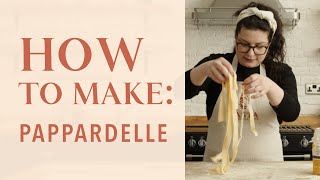 How to make pappardelle pasta [upl. by Benn136]