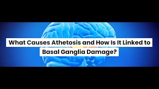 What is Athetosis What Causes Athetosis [upl. by Dario]