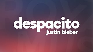 Justin Bieber  Despacito Lyrics ft Luis Fonsi amp Daddy Yankee [upl. by Viscardi293]