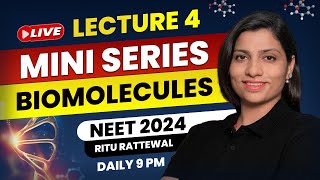 Biomolecules by Ritu Rattewal Lecture 4  Free Mini Series on Biomolecules  NEET Biology  NEET2024 [upl. by Corey]