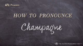 How to Pronounce Champagne Real Life Examples [upl. by Wilburt993]