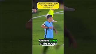 Uruguay vs Paraguay  Resumen y despedida épica de Luis Suárez copamundial eliminatorias [upl. by Einolem]