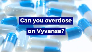 Can You Overdose On Vyvanse [upl. by Minoru871]