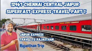 Jaipur Express Travel Vlog 🤩 Chennai to Jaipur 🔥 Part 1 Vlog 147 [upl. by Eleynad50]