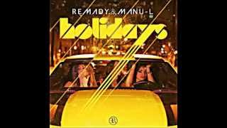 Remady amp ManuL  Holidays Radio Edit [upl. by Charlot]