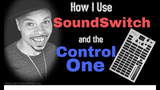 How I Use SoundSwitch and The Control One 71024 [upl. by Maril]