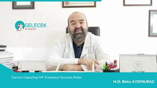 Factors Impacting IVF Treatment Success Rates [upl. by Etteuqal698]