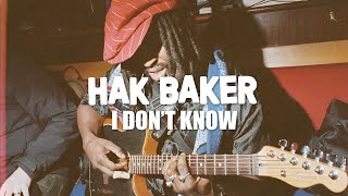 Hak Baker  I Dont Know Official Audio [upl. by Sidoma161]