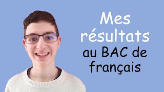 Mes résultats au BAC de français   Motivation et conseils [upl. by Kerrison55]