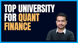 TOP UNIVERSITIES FOR QUANTITATIVE FINANCE  FINANCIAL ENGINEERING [upl. by Herbie442]