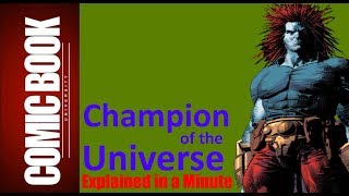 Champion of the Universe Explained in a Minute  COMIC BOOK UNIVERSITY [upl. by Kuo]