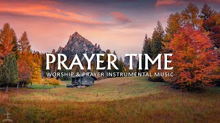 PAYER TIME Worship amp Instrumental Music With Beautiful Autumn Nature  Christian Piano [upl. by Winou240]