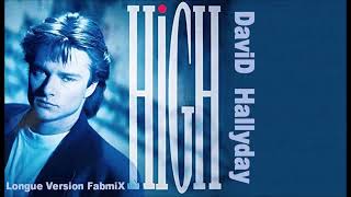 David Hallyday  High  Longue version Fabmix [upl. by Atiek]