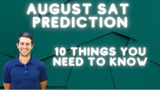 August 2023 SAT Prediction You Will See This On Your Test [upl. by Ecilayram112]