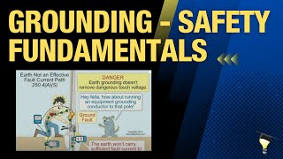 Grounding  Safety Fundamentals 1hr13min19sec [upl. by Neelehtak900]