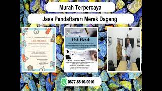 Terpercaya 087788100016 Layanan Pendaftaran Merek Dagang Kota Tangerang Selatan [upl. by Hamburger]