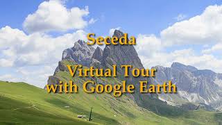 Seceda  Virtual tour with google earth OrtiseiSecedaCol RaiserOrtisei route [upl. by Heer]