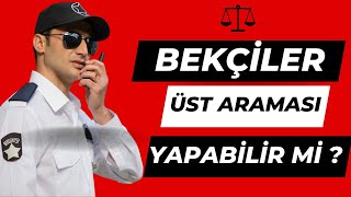 quotBekçiler Üzerimizi Arayabilir Mi quot BEKÇİLERİN YETKİLERİ NELERDİR [upl. by Idnyc]