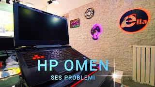 Ses bozuk ve cızırtılı çıkma arızası HP OMEN [upl. by Devehcoy]