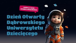 🚀 Dni Otwarte 💫 Dąbrowskiego Uniwersytetu Dziecięcego 2024 [upl. by Tobi361]