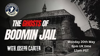 Exploring the Haunted History of Bodmin Jail with Joseph Carter [upl. by Brazee]