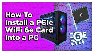 How To Install a PCIe WiFi 6e Card Into Your PC Gigabyte Aorus GCWBAX210 [upl. by Eirok]