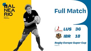 HIGHLIGHTS Lusitanos vs Iberians  Pool A  Rugby Europe Super Cup [upl. by Philbert]