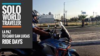 Ride Day 15 La Paz to Cabo San Lucas Baja California Sur [upl. by Jit325]