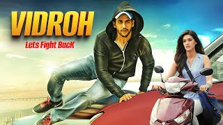 Naga Chaitanya amp Kriti Sanon BLOCKBUSTER Movie  Vidroh Lets Fight Back  Full Movie Hindi Dubbed [upl. by Pesek]