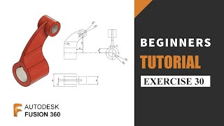 Autodesk Fusion 360 Tutorial for Beginners  Exercise 30  Learn the basics of designing [upl. by Stretch]