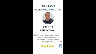 LHP® Laser Hemorrhoidoplasty Treatment  Advanced Hemorrhoids Center  Patient Testimonial [upl. by Lauber119]