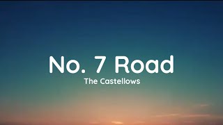 The Castellows  No 7 Road lyrics [upl. by Mathilda]