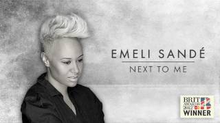 Emeli Sandé  Next To Me In Bed Remix [upl. by Benny]