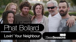 ★ Phat Bollard  Lovin Your Neighbour  2Seas Session 6 [upl. by Kavita]