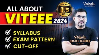 All About VITEEE Exam 2024  Admission Eligibility Exam Pattern Cutoff  Harsh Sir VedantuMath [upl. by Brittney619]