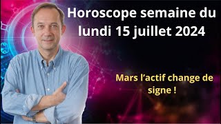 Astro horoscope semaine du lundi 15 juillet 2024 [upl. by Ahsitneuq691]