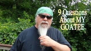 9 Questions About My Goatee [upl. by Ellswerth]