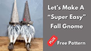 Make An Easy Fall Gnome Diy With A Free Cone Gnome Pattern No Sew [upl. by Akamahs]