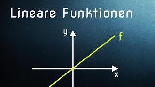 Lineare Funktionen  Sehr einfache Einführung [upl. by Woodall]