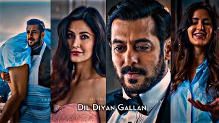 Dil Diyan Gallan Whatsapp Status  Atif Aslam Song  Salman Katrina  Romantic Status  4k Status [upl. by Senecal]