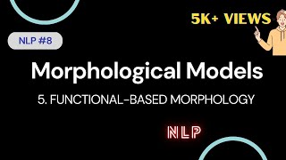 8 Morphological Models in NLP Functionalbased Morphology  NLP [upl. by Enellij389]