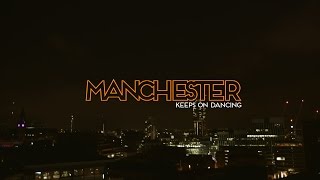 Documentary Trailer  MANCHESTER KEEPS ON DANCING [upl. by Eisset]